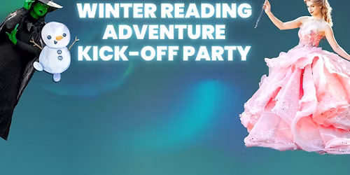 First Friday: Winter Reading Adventure Kick-Off Party