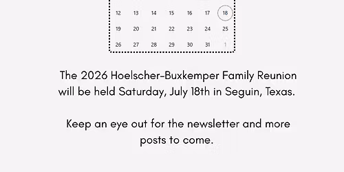 2026 Hoelscher-Buxkemper Family Reunion 