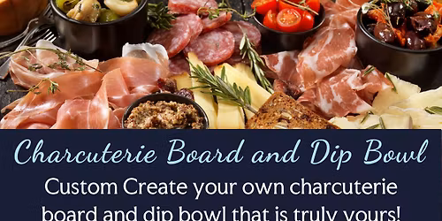 Create a Charcuterie Board and Dip Bowl