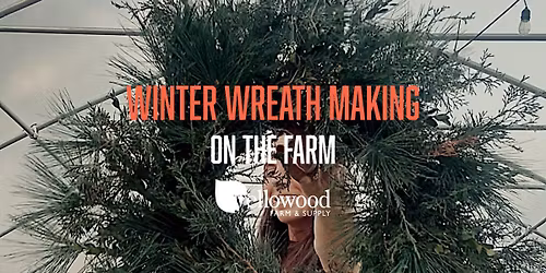 On-farm Winter Wreath Making