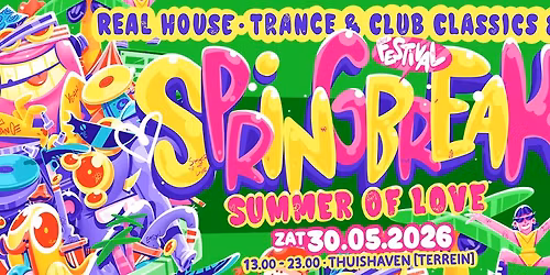 SOLD OUT! Summer of Love & Lexion pres. Springbreak festival 2025 - Thuishaven[terrein]