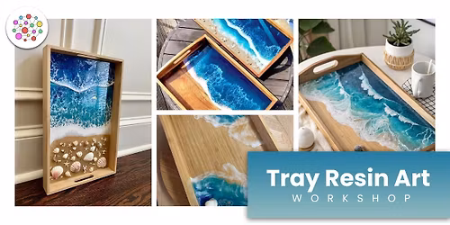 Create & Pour: Resin Tray Workshop