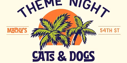 Theme Night \ud83c\udf34 Cats & Dogs