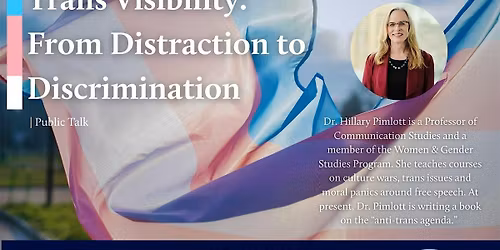 Trans Visibility: From Distraction to Discrimination