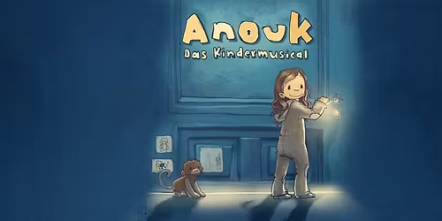 Anouk - Das Kindermusical in Erfurt