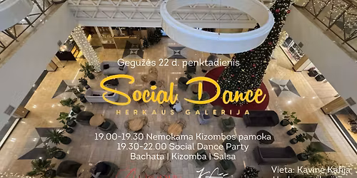 SOCIAL DANCE in Herkaus galerija | 05.22 | Penktadienis |Lotyn\u0173 \u0161oki\u0173 vakaras su Akredus | Kafija
