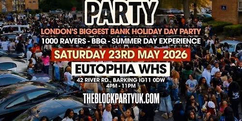 THE BLOCK PARTY - Bank Holiday Day Party (BBQ - MUSIC - OUTDOOR COURTYARD)