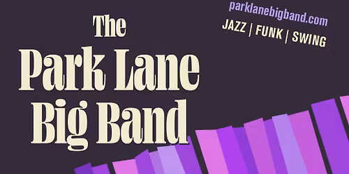 The Park Lane Big Band 25th Anniversary Show 