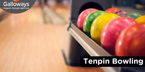 Galloways: VI friendly Ten Pin Bowling, Morecambe