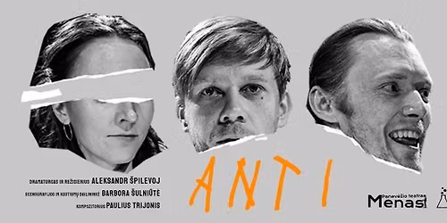 „ANTI“, režisierius Aleksandr Špilevoj