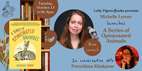 Michelle Lerner launches "A Series of Opinionated Animals"