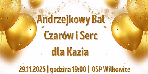 Andrzejkowy Bal Czarów i Serc dla Kazia