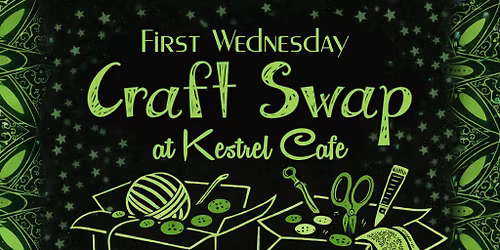 Craft Swap at Kestrel Cafe - First Wednesdays
