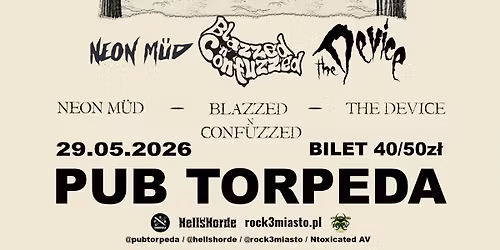 Neon Mud, Blazzed 'n' Confuzzed, The Device @ Pub Torpeda