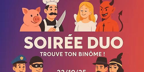 Soir\u00e9e \ud83c\udfad DUO - TROUVE TON BIN\u00d4ME \ud83c\udfad