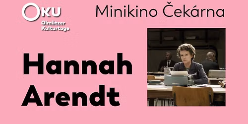 OKu 2026: Hannah Arendt v Minikin\u011b \u010cek\u00e1rna