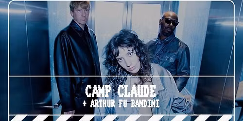 Camp Claude + Arthur Fu Bandini