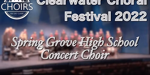 UWEC Clearwater Choral Festival Concert at RCU Theatre - Pablo Center at the Confluence