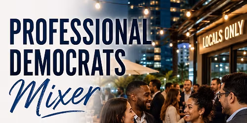 Professional Democrats Mixer