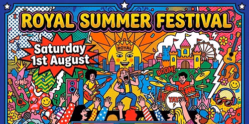 Royal Summer Festival | Sat 1st Aug