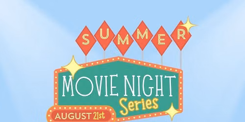 August Summer Movie Night