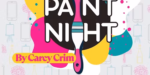 Auditions: Paint Night by Carey Crim