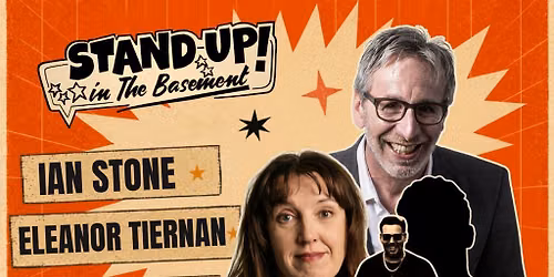 Stand Up Comedy With Ian Stone, Eleanor Tiernan + More Tba