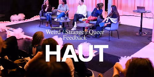 PERSPECTIVES ON: Weird \/ Strange \/ Queer Feedback