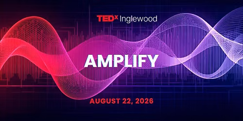 TEDxInglewood 2026