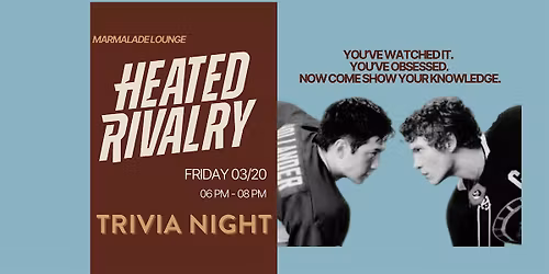 Heated Rivalry Trivia Night at Marmalade Lounge