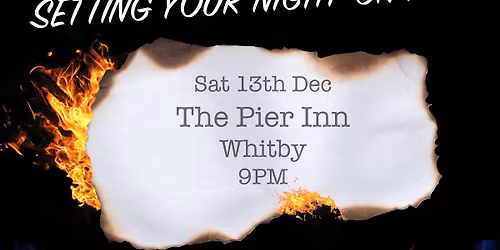 Wildfire @ The Pier Inn, Whitby
