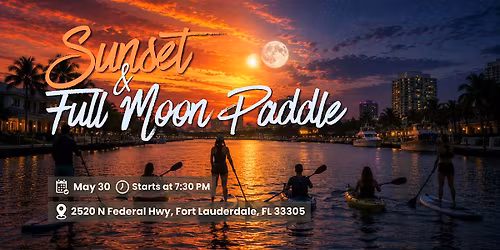 Sunset & Full Moon Paddle (Kayak & SUP)
