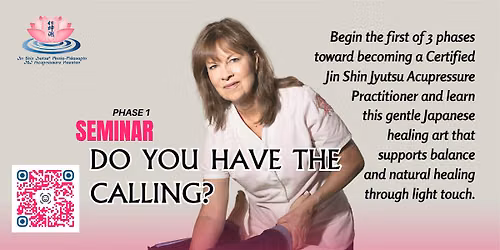 Answer the Calling: Phase 1 Jin Shin Jyutsu Seminar \u2728