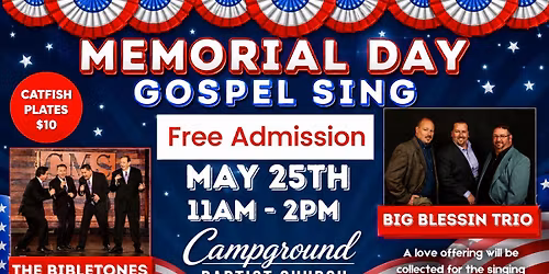 Memorial Day Sing with the Bibletones and Big Blessin!