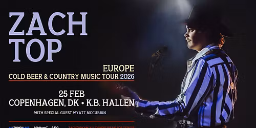 Zach Top - K.B. Hallen - 25. februar