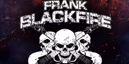 Frank Blackfire & Prestige Metal Matinee
