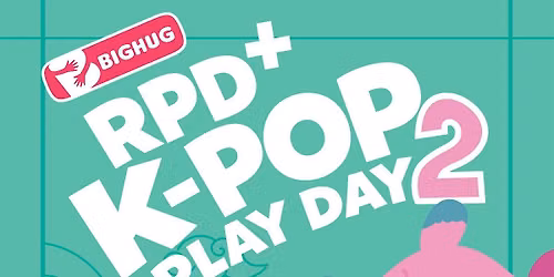Bighug RPD+ K-pop Play Day Season 2 (with K-Games Chuseok)