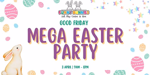Funny Bunnies Good Friday Mega Easter Party