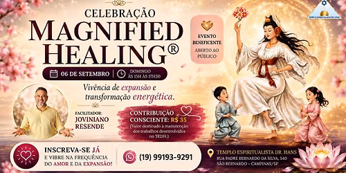 Celebra\u00e7\u00e3o Magnified Healing\u00ae - Viv\u00eancia de Expans\u00e3o e Transforma\u00e7\u00e3o Energ\u00e9tica
