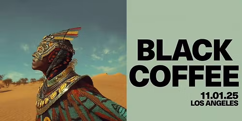 11\/01: Black Coffee - Los Angeles