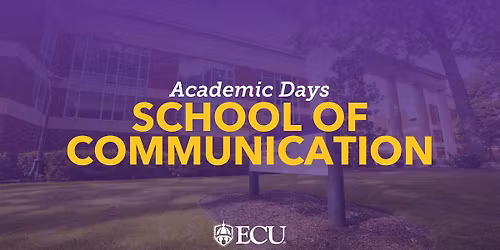 School of Communication \u2013 ECU Academic Days