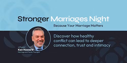 Stronger Marriages Night: because your marriage matters