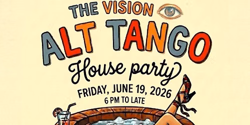 The Vision House Party