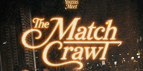 The Match Crawl: A Lawrenceville Singles Bar Hop