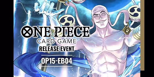 One Piece CG $55 OP15-EB04 Release Event - March 27