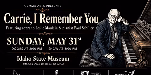 Carrie, I Remember You ("Here We Have Idaho" concert series)