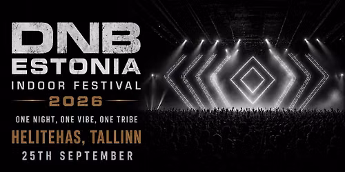 \nDNB Estonia Presents Indoor Festival 2026 @ Helitehas