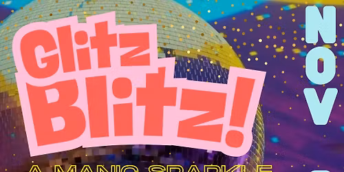 Glitz Blitz with Scrumptious Scoundrels Burlesque