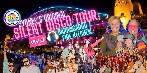 VIVID Sydney Silent Disco Tour | Barangaroo Fire Kitchen | DISCO PEEPS