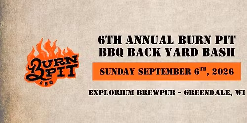 6th Annual Burn Pit BBQ Back Yard Bash